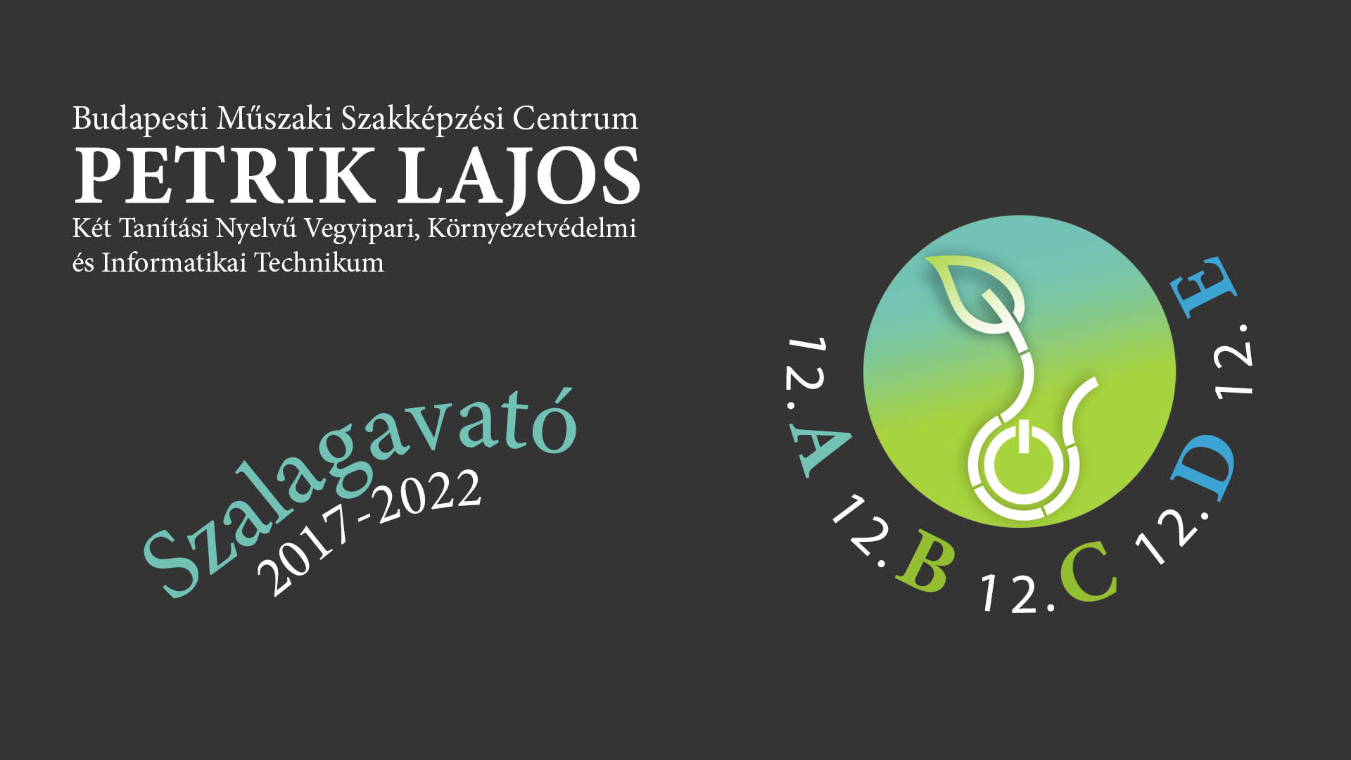 BMSZC PETRIK LAJOS TECHNIKUM - SZALAGAVATÓ 2022